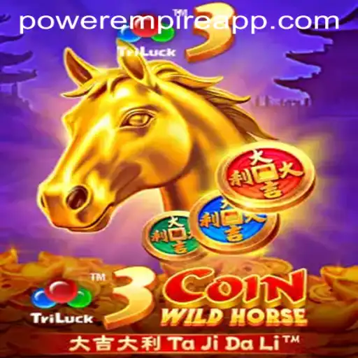Exploring the Thrilling World of 3CoinWildHorse by Power Empire Gaming