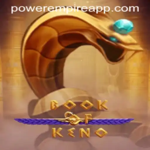 Unveiling BookOfKeno: A Revolutionary Game by Power Empire Gaming