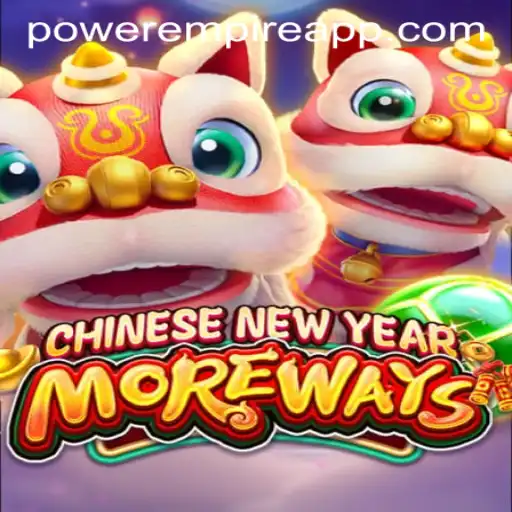 Exploring the Intriguing World of CHINESENEWYEARMOREWAYS by Power Empire Gaming