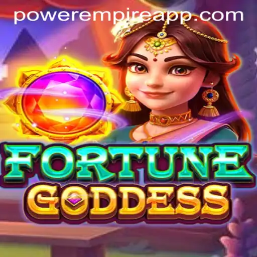 FORTUNEGODDESS: Exploring the Realm of Power Empire Gaming