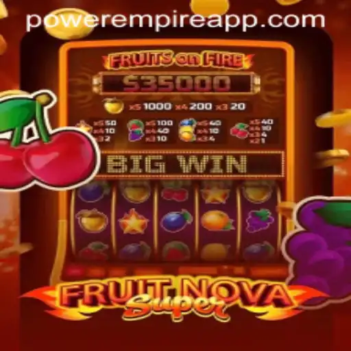 Unveiling FruitNovaSuper: An Empire of Fruity Fun
