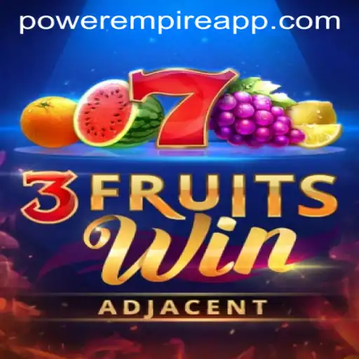 Discover the Exciting World of 3FruitsWin by Power Empire Gaming