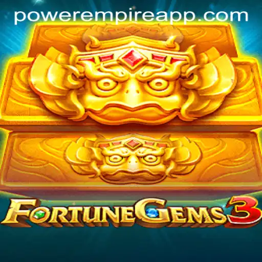 Exploring FortuneGems3: A New Era in Power Empire Gaming