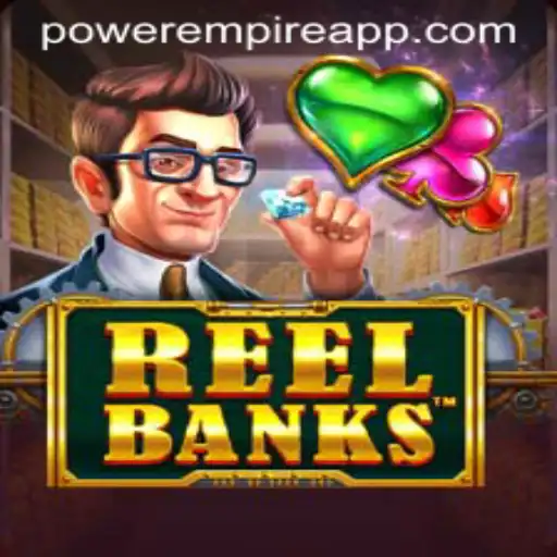 Explore the Thrills of ReelBanks: A Power Empire Gaming Experience